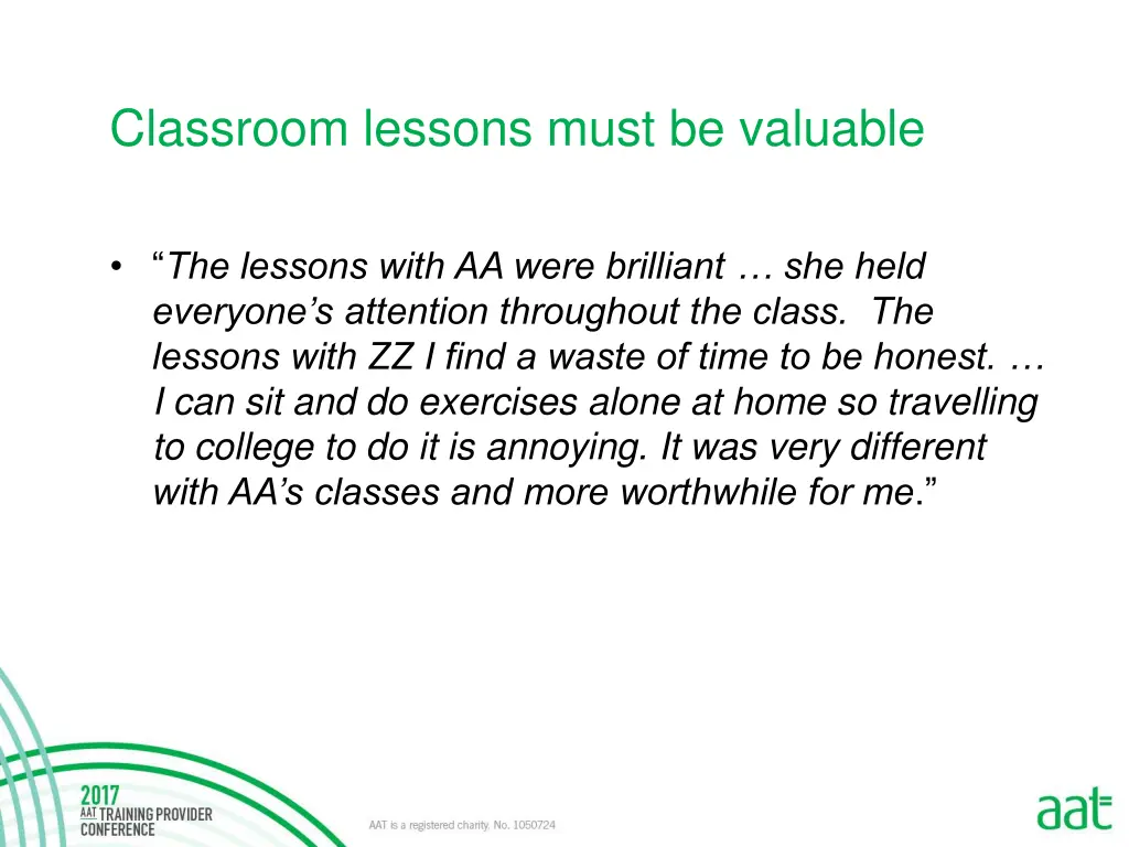 classroom lessons must be valuable