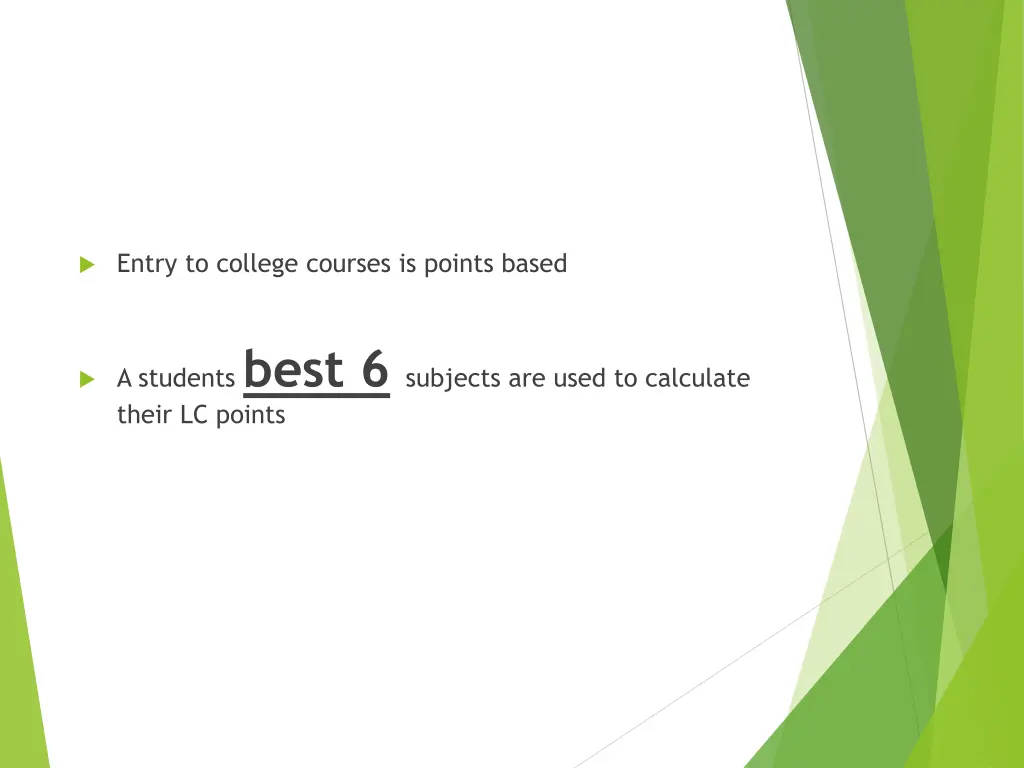 entry to college courses is points based