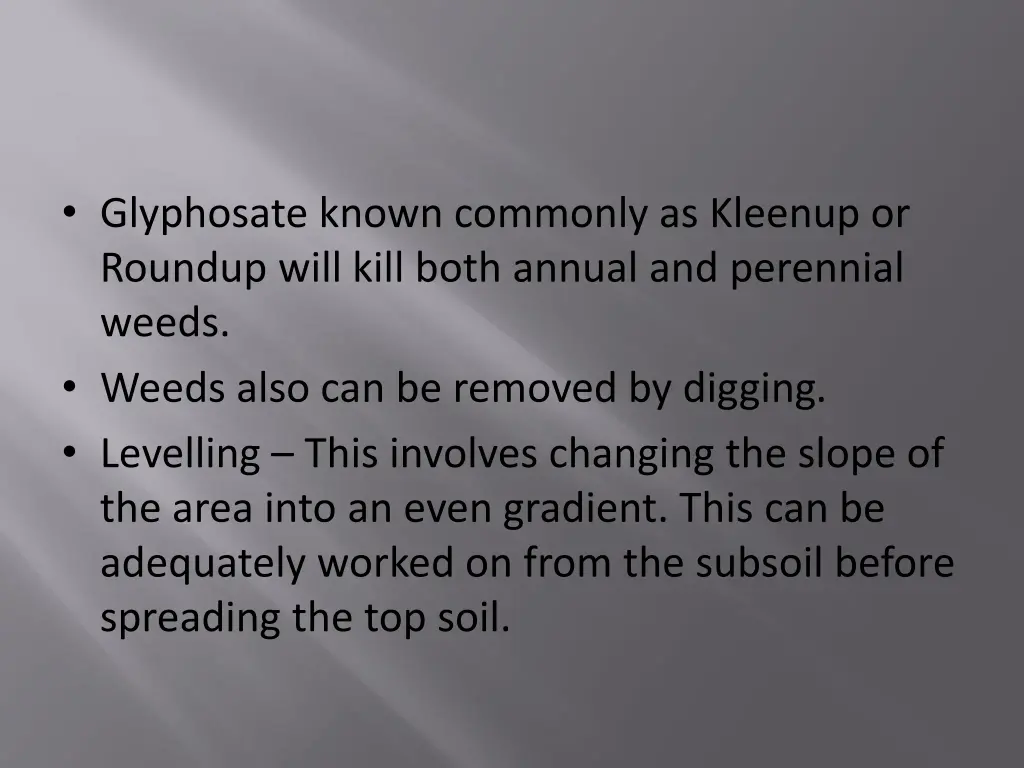 glyphosate known commonly as kleenup or roundup