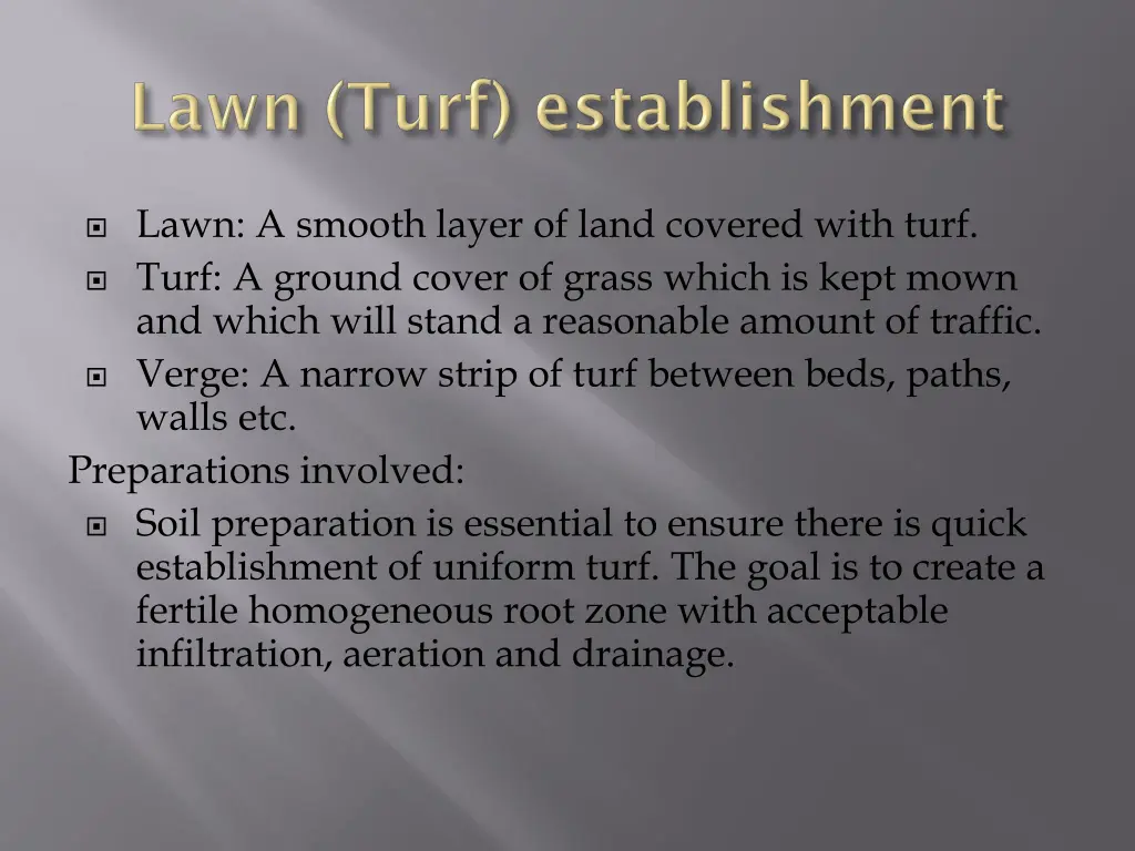 lawn a smooth layer of land covered with turf