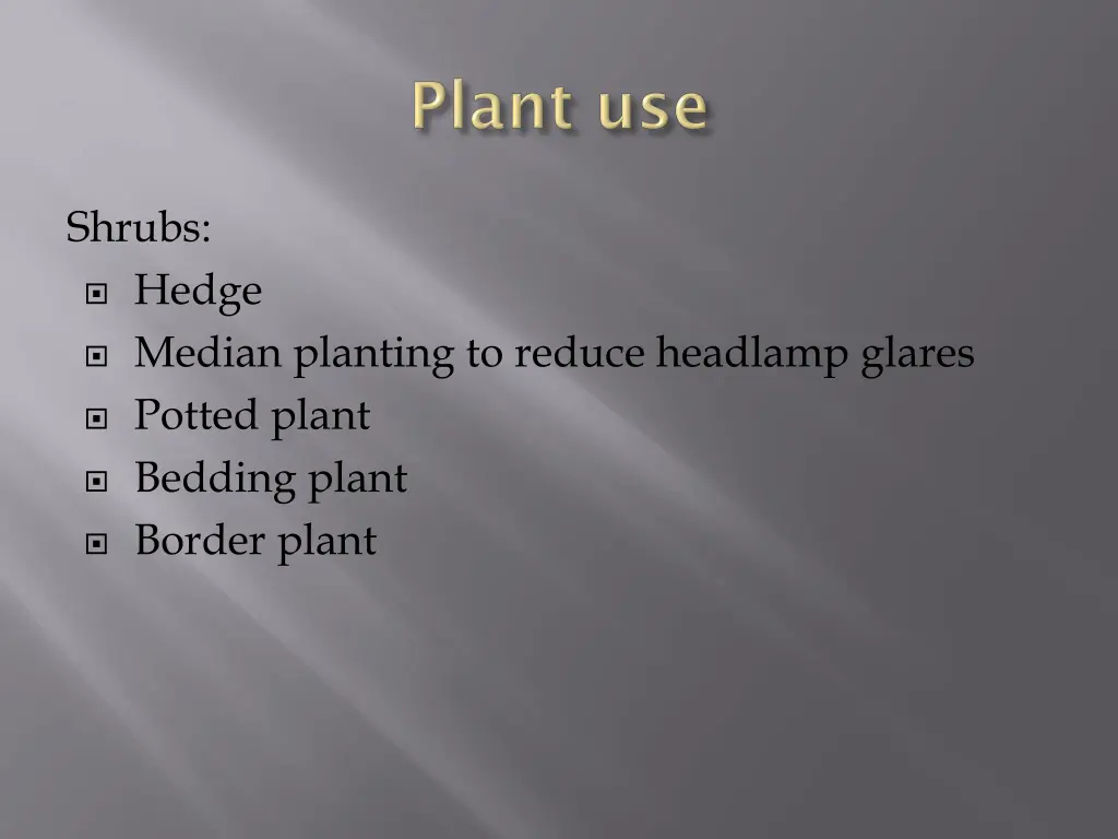 shrubs hedge median planting to reduce headlamp