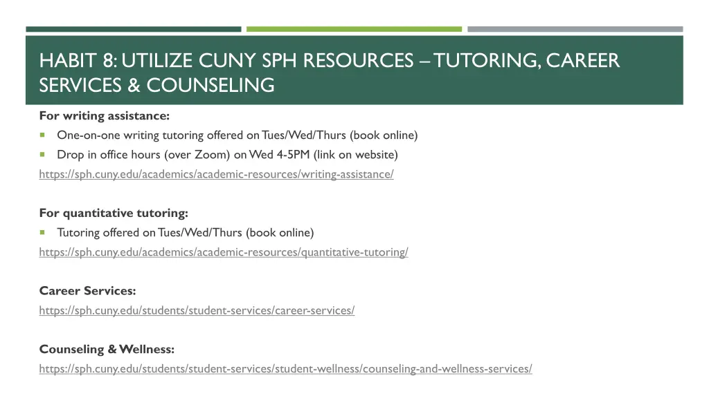 habit 8 utilize cuny sph resources tutoring