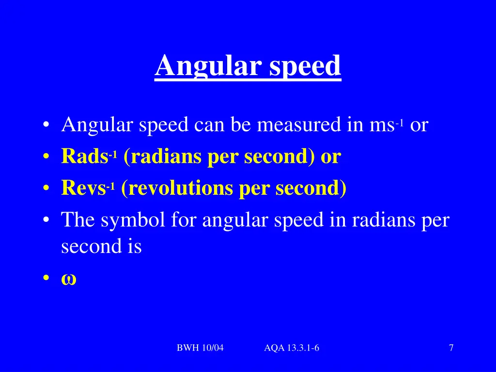 angular speed 1