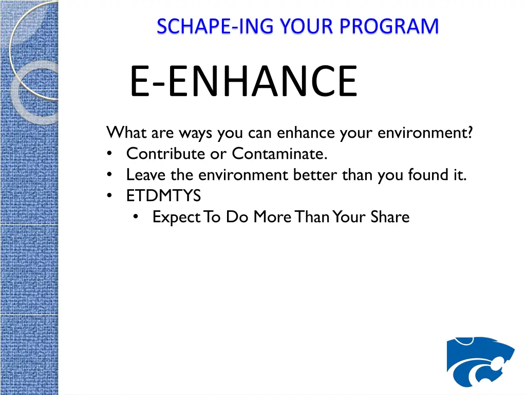 schape ing your program e enhance