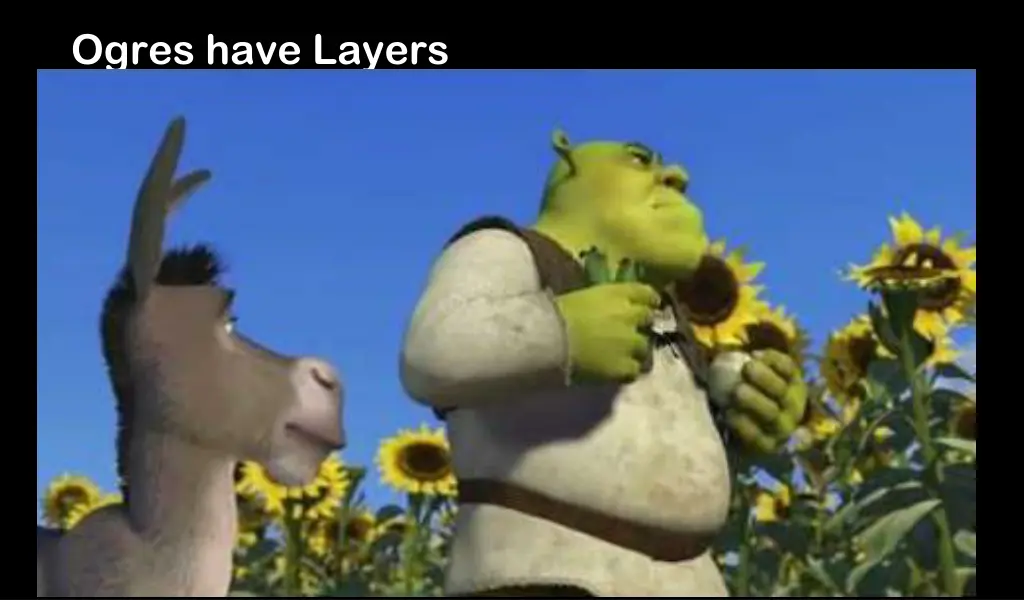 ogres have layers