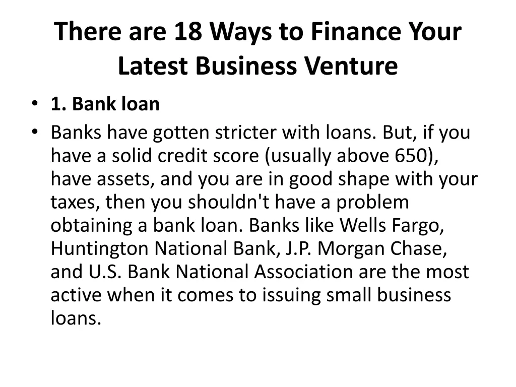 there are 18 ways to finance your latest business