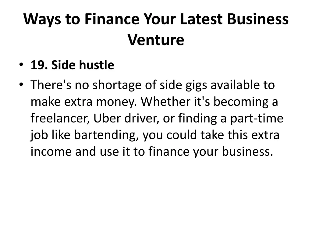 ways to finance your latest business venture 16