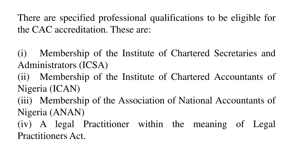 there are specified professional qualifications