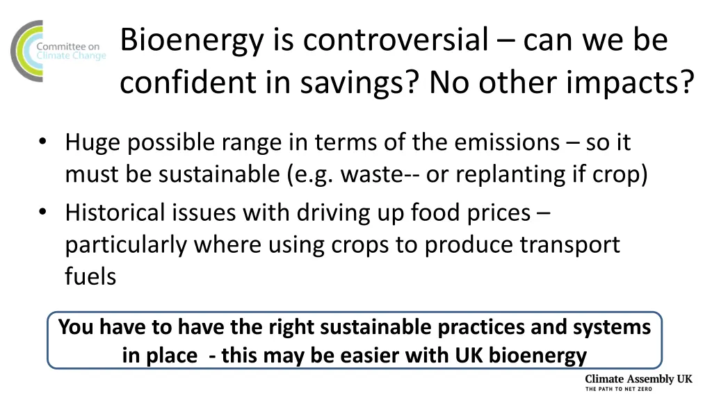 bioenergy is controversial can we be confident