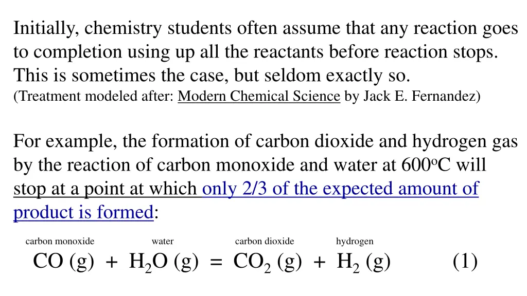 initially chemistry students often assume that