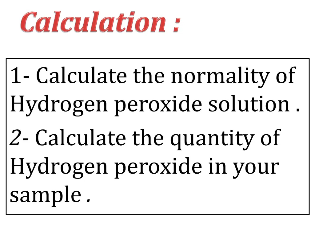 1 calculate the normality of hydrogen peroxide