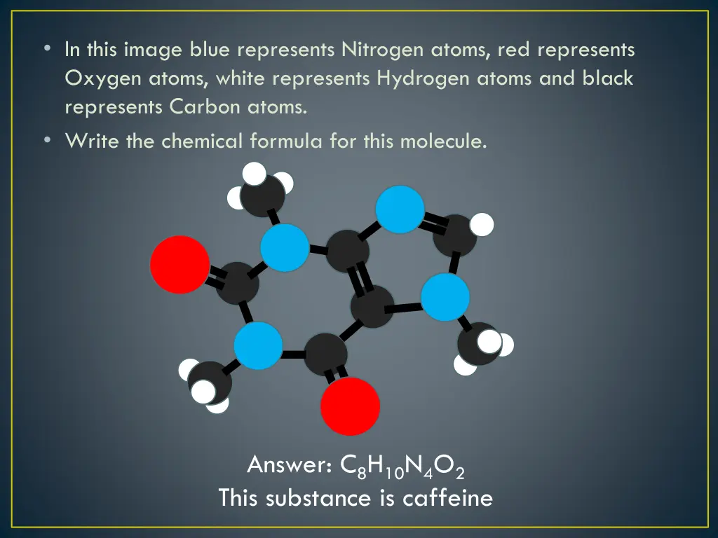 in this image blue represents nitrogen atoms