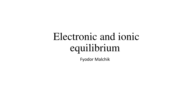 electronic and ionic equilibrium