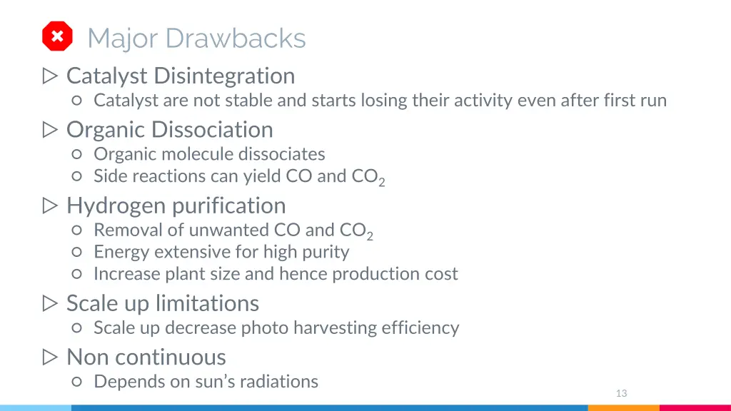 major drawbacks catalyst disintegration catalyst