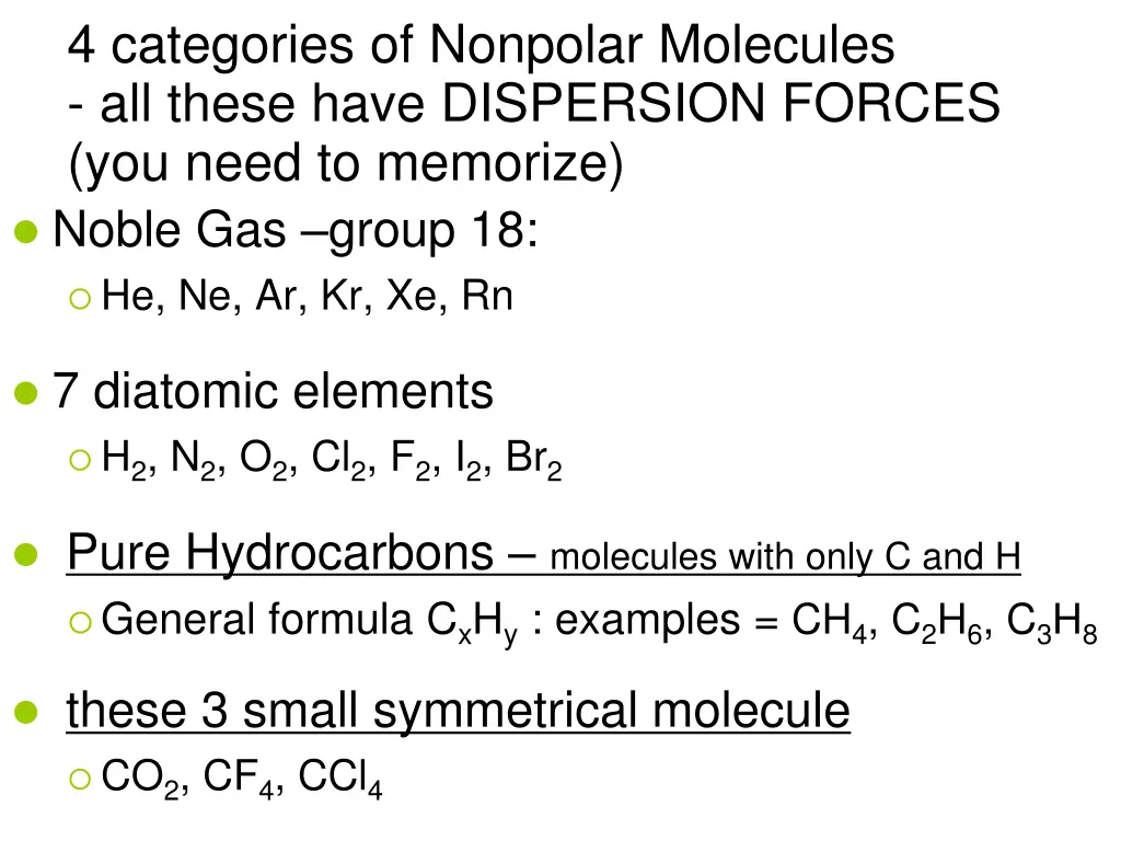 4 categories of nonpolar molecules all these have