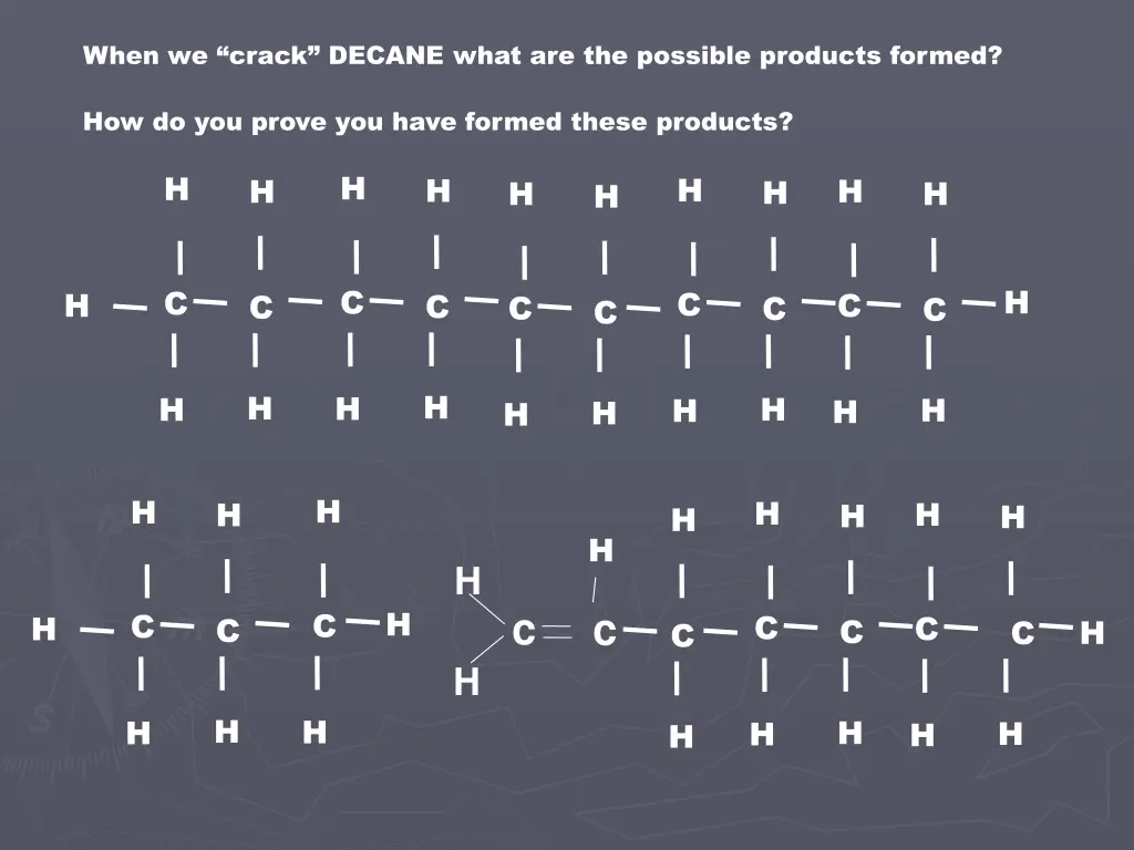 when we crack decane what are the possible