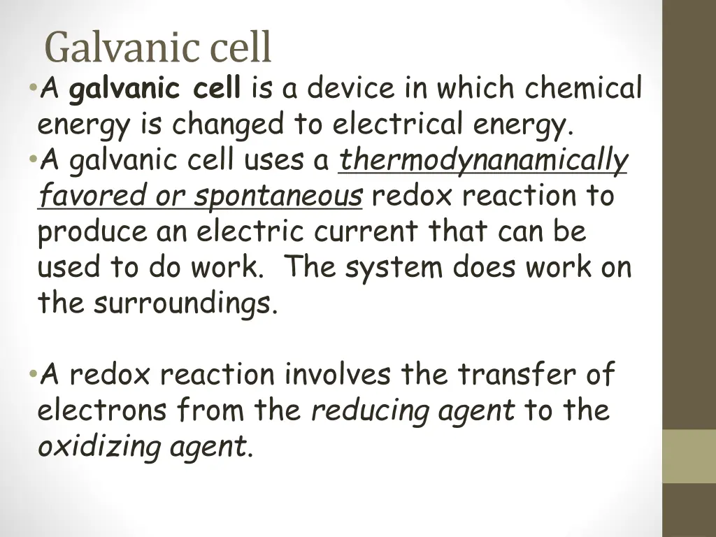 galvanic cell a galvanic cell is a device