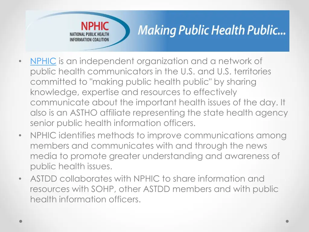 nphic is an independent organization