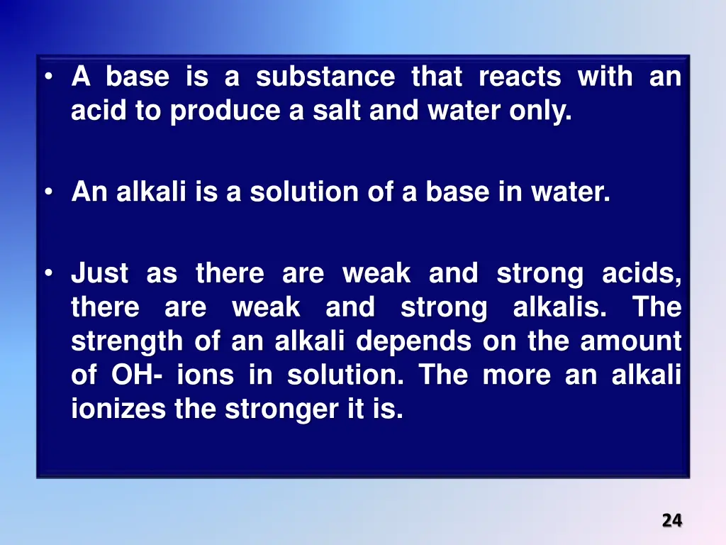 a base is a substance that reacts with an acid