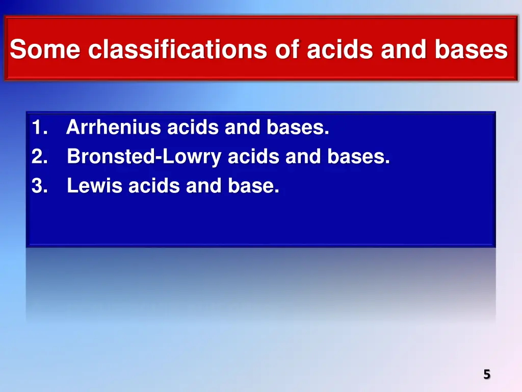 some classifications of acids and bases