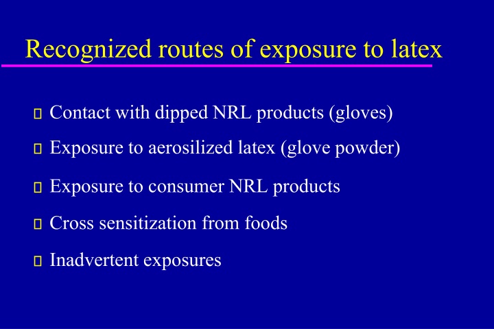 recognized routes of exposure to latex