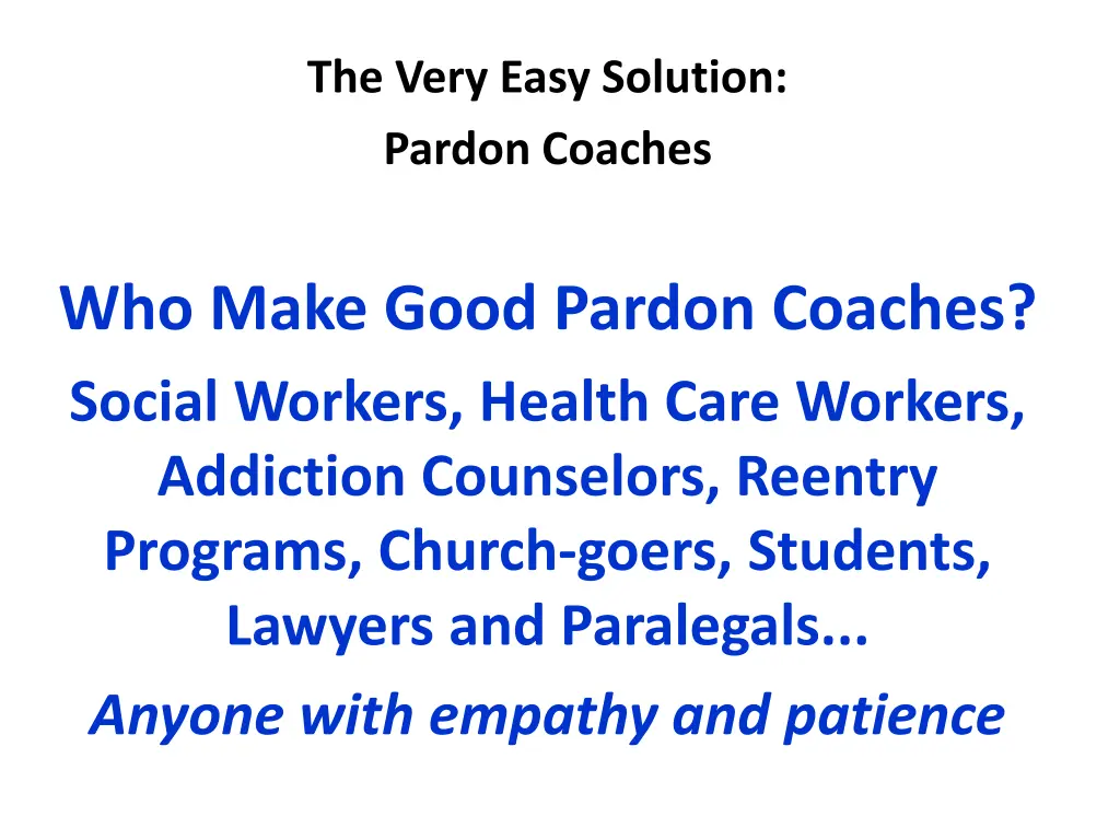 the very easy solution pardon coaches