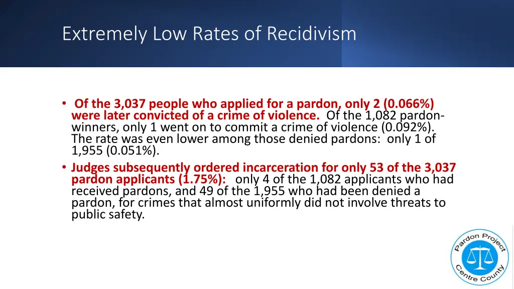 extremely low rates of recidivism