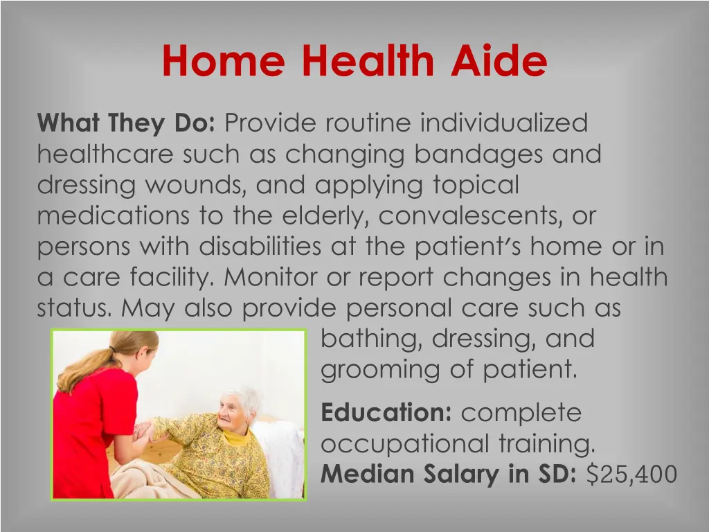 home health aide what they do provide routine