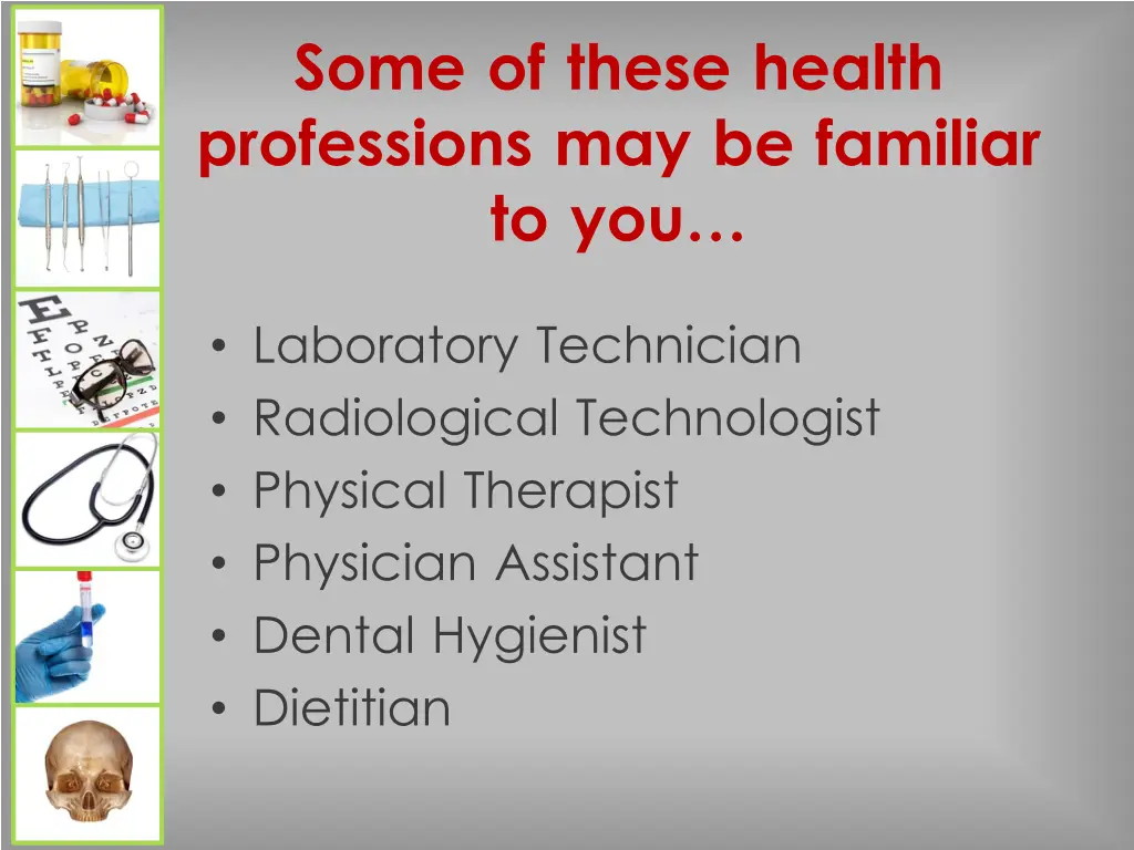 some of these health professions may be familiar