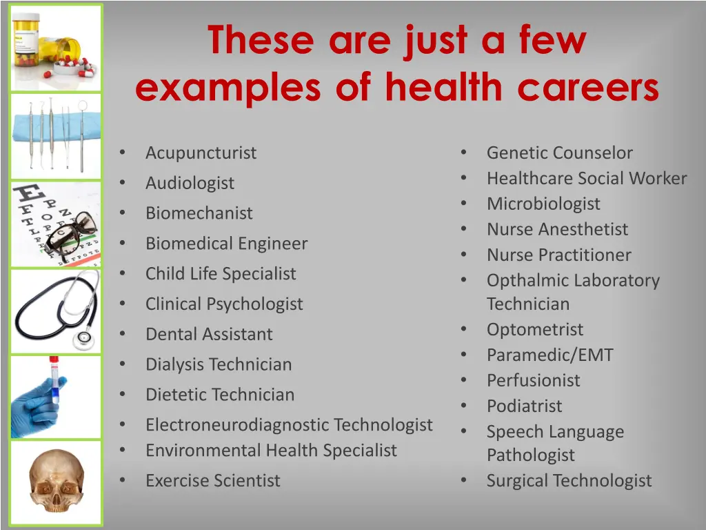 these are just a few examples of health careers