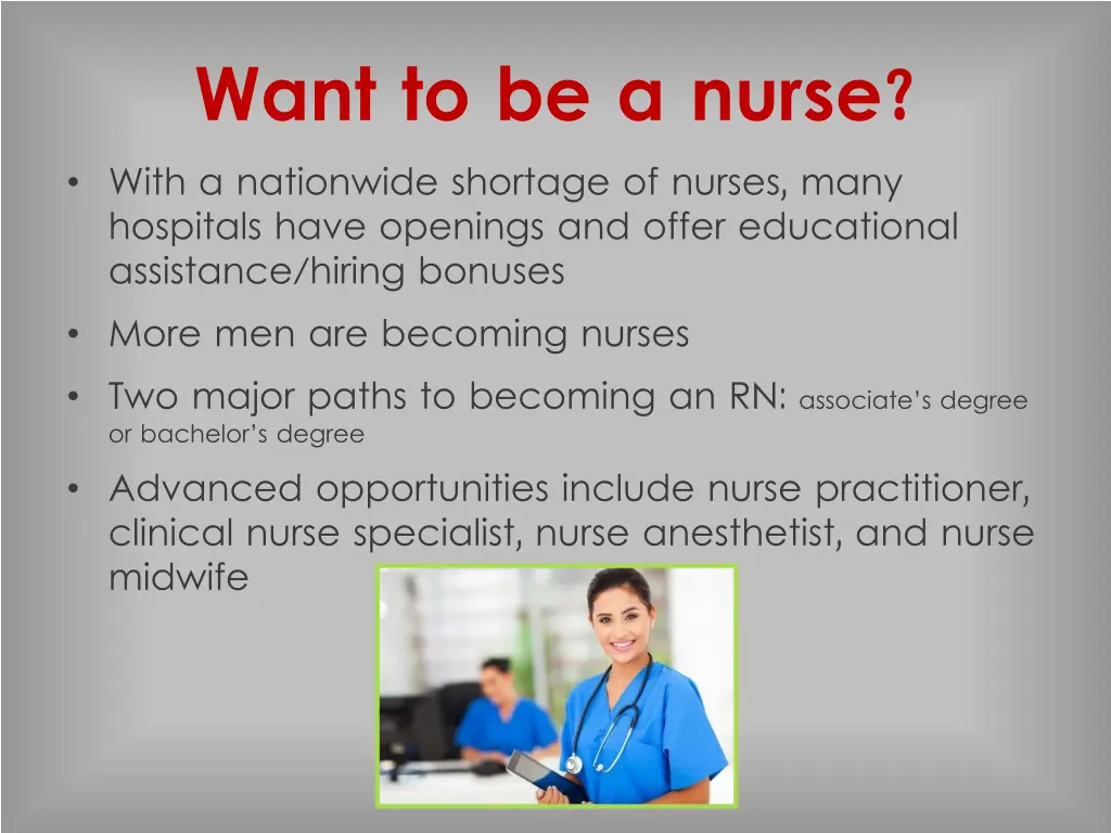 want to be a nurse with a nationwide shortage