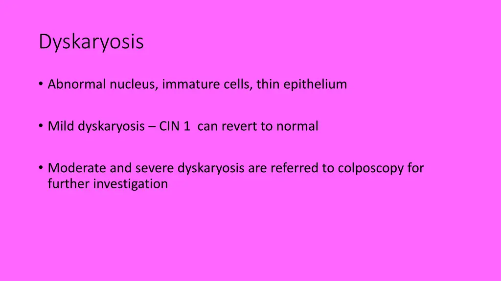 dyskaryosis