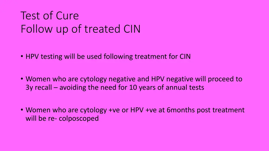 test of cure follow up of treated cin