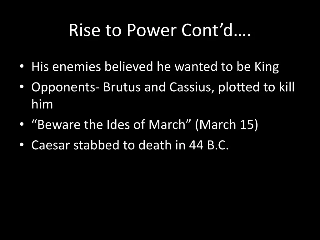 rise to power cont d