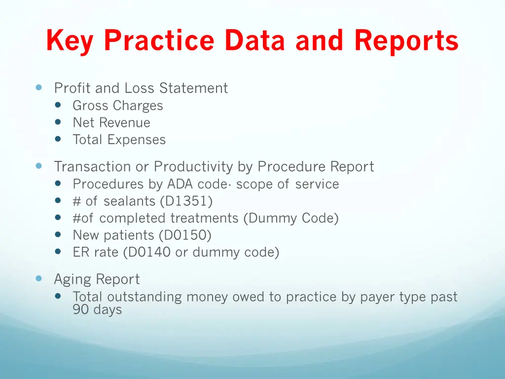 key practice data and reports