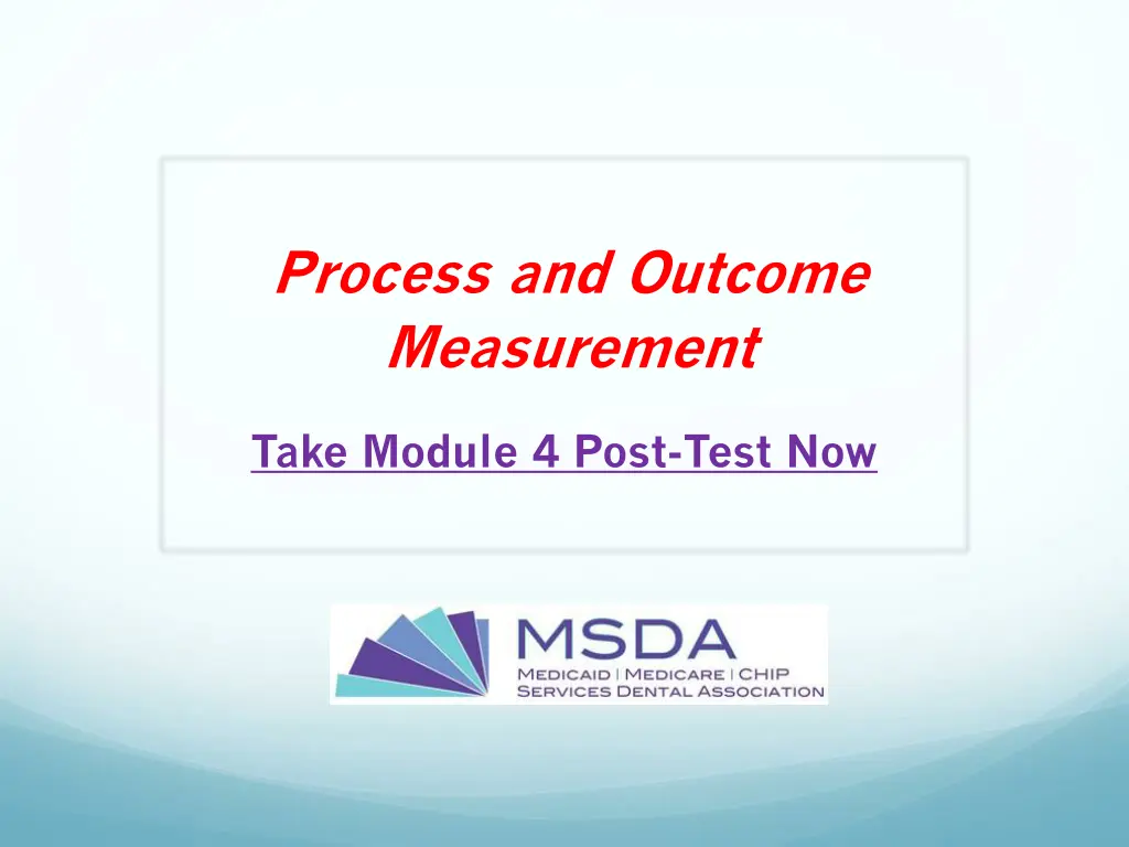 process and outcome measurement