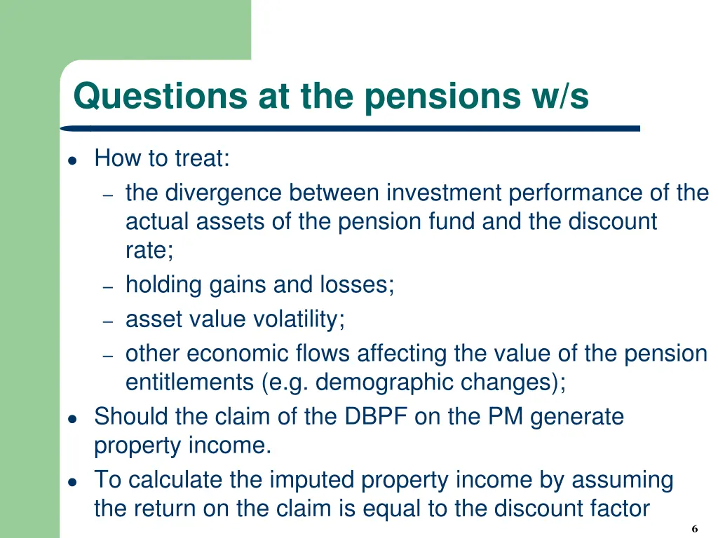 questions at the pensions w s