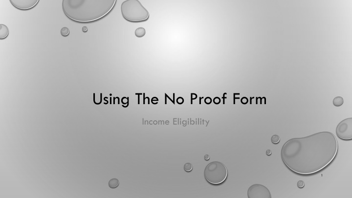 using the no proof form