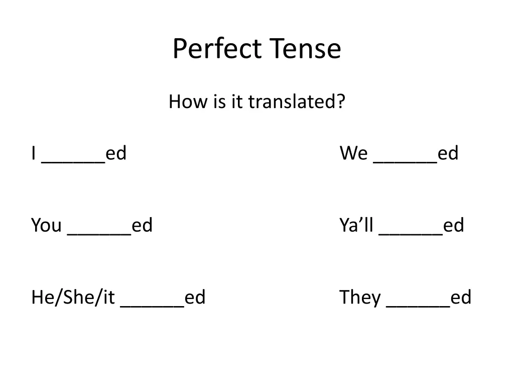 perfect tense