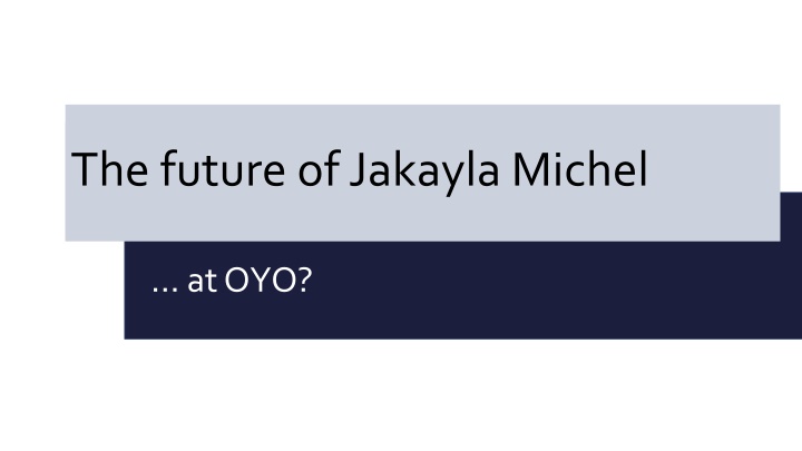 the future of jakayla michel