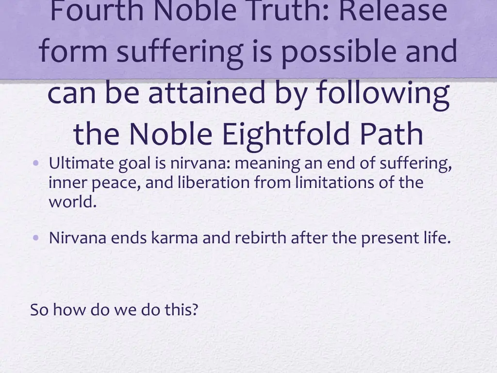 fourth noble truth release form suffering