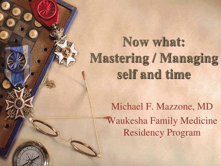 now what mastering managing self and time