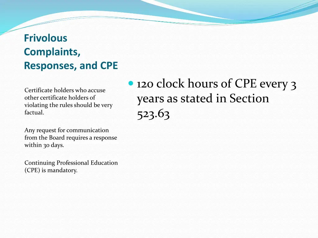 frivolous complaints responses and cpe