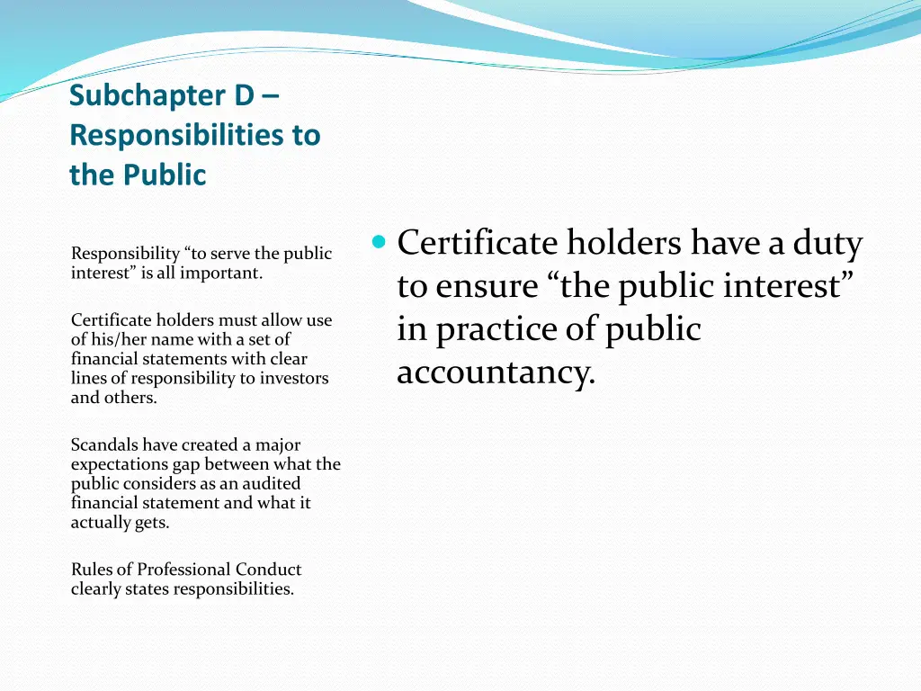 subchapter d responsibilities to the public