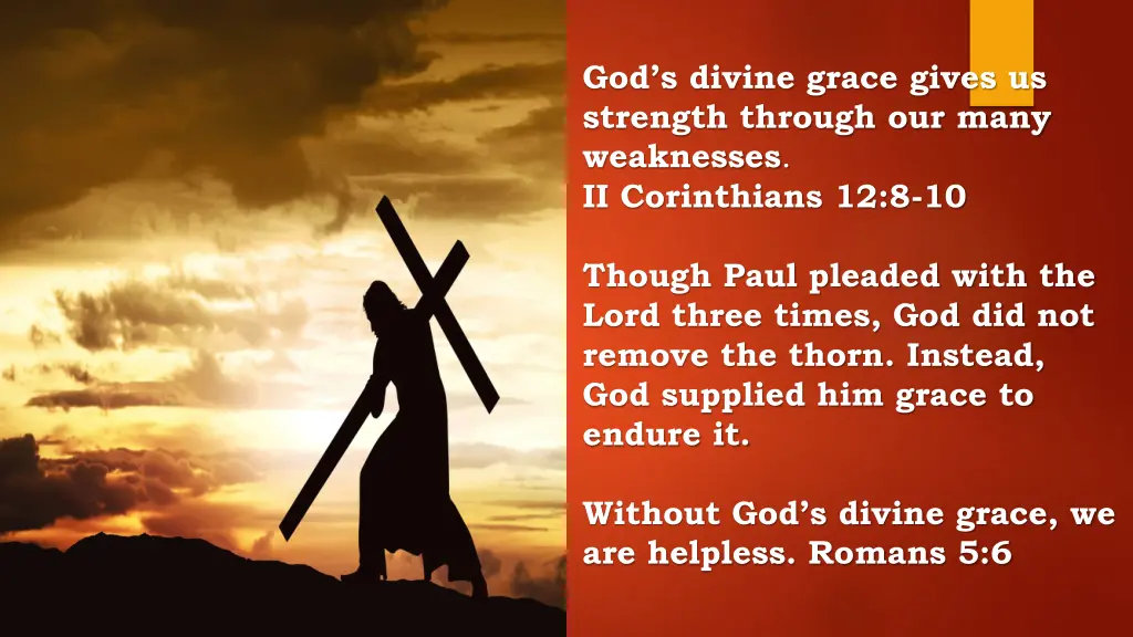 god s divine grace gives us strength through