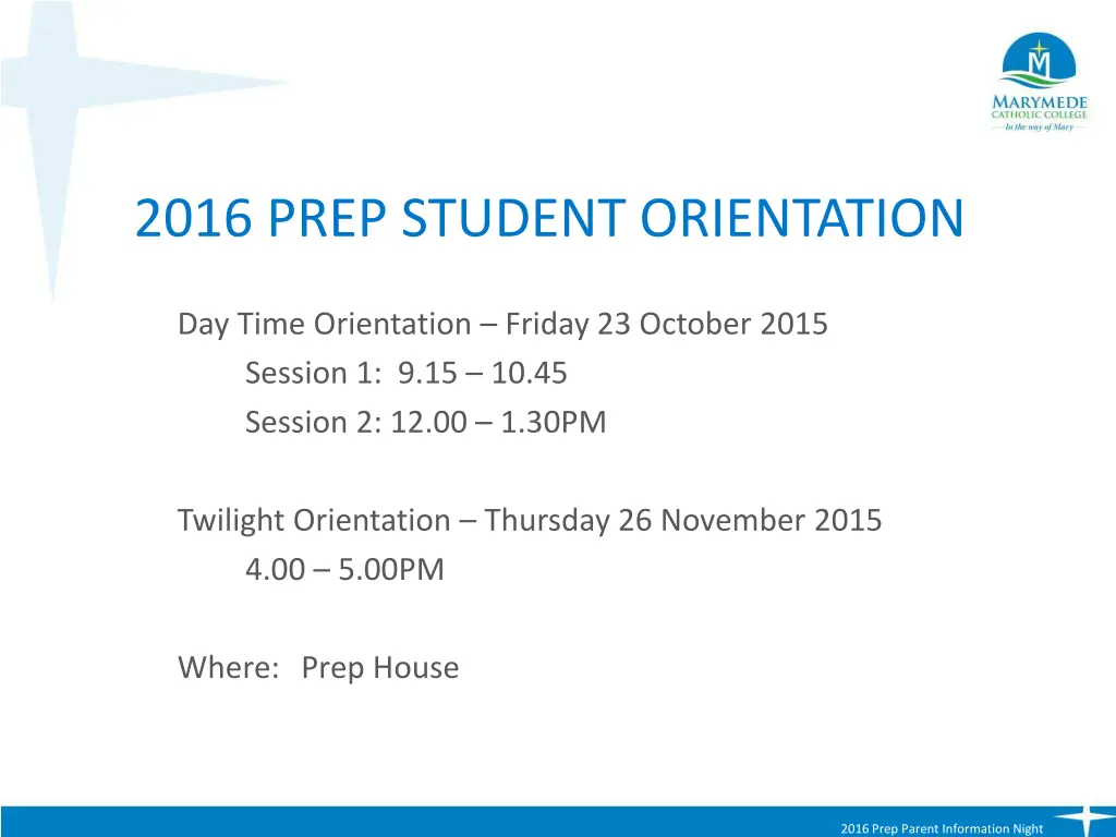 2016 prep student orientation