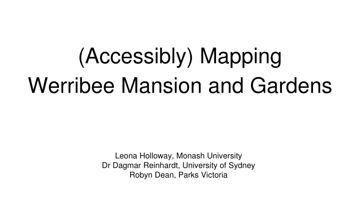 accessibly mapping werribee mansion and gardens