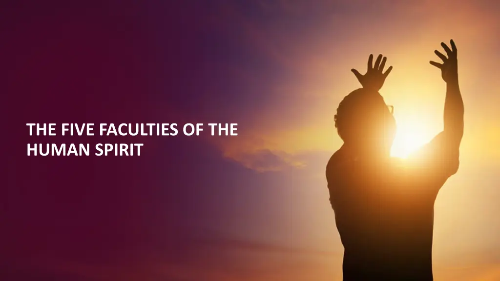 the five faculties of the human spirit