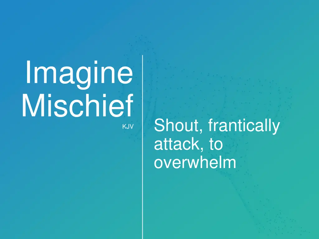 imagine mischief