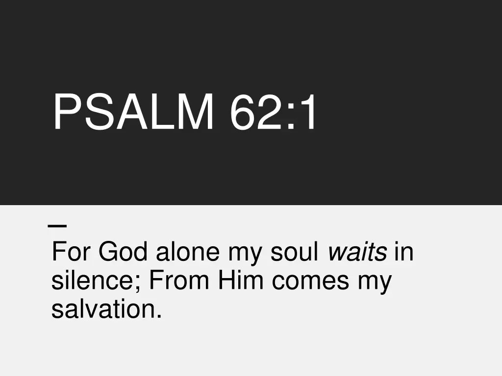 psalm 62 1 1